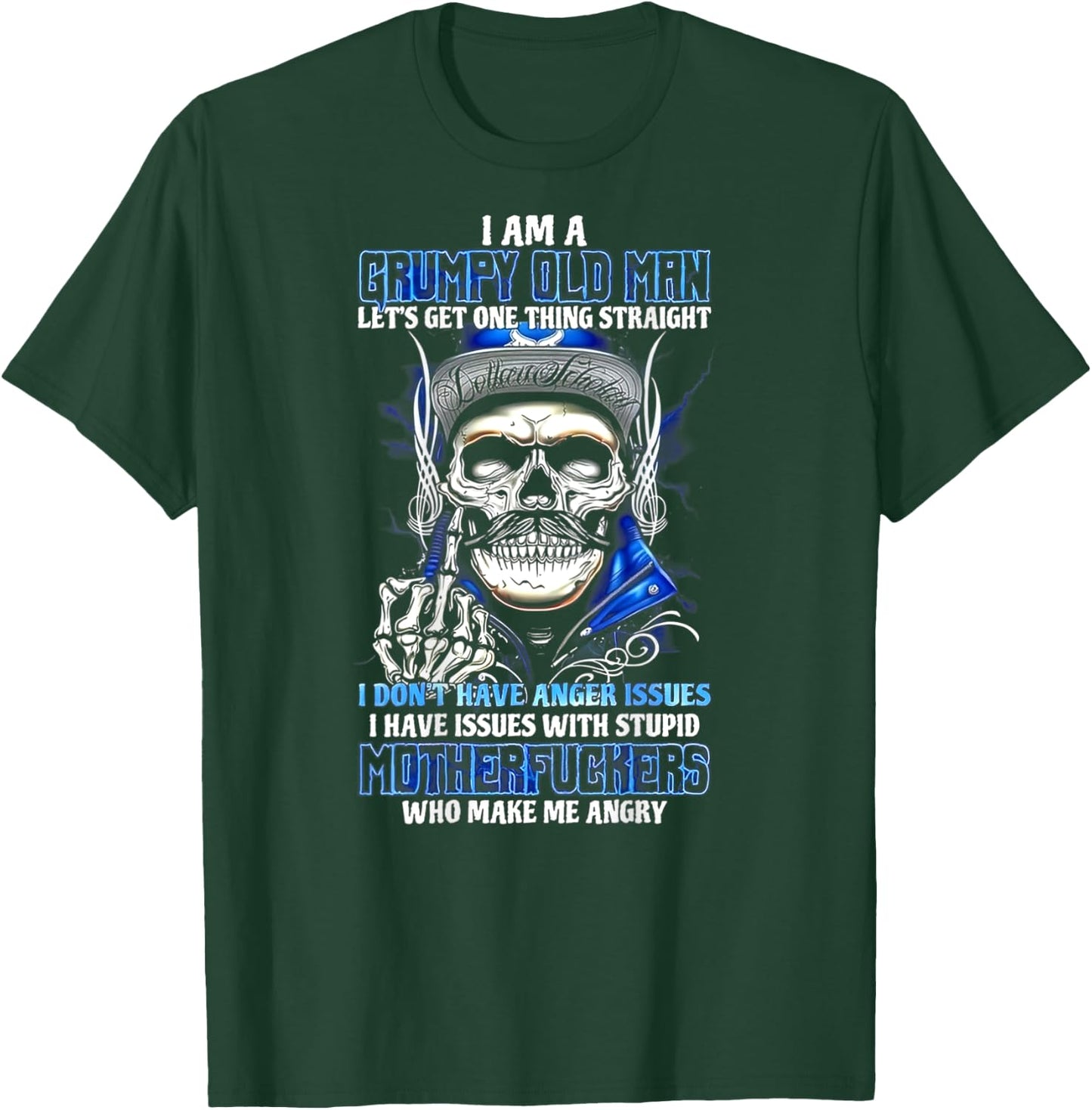 I'm A Grumpy Old Man Let's Get One Thing Straight (on back) T-Shirt - T-Shirt | Forest