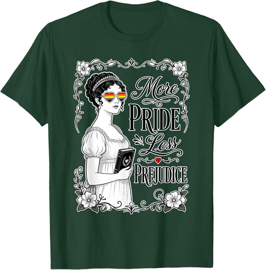More Pride Less Prejudice T-Shirt - T-Shirt | Forest