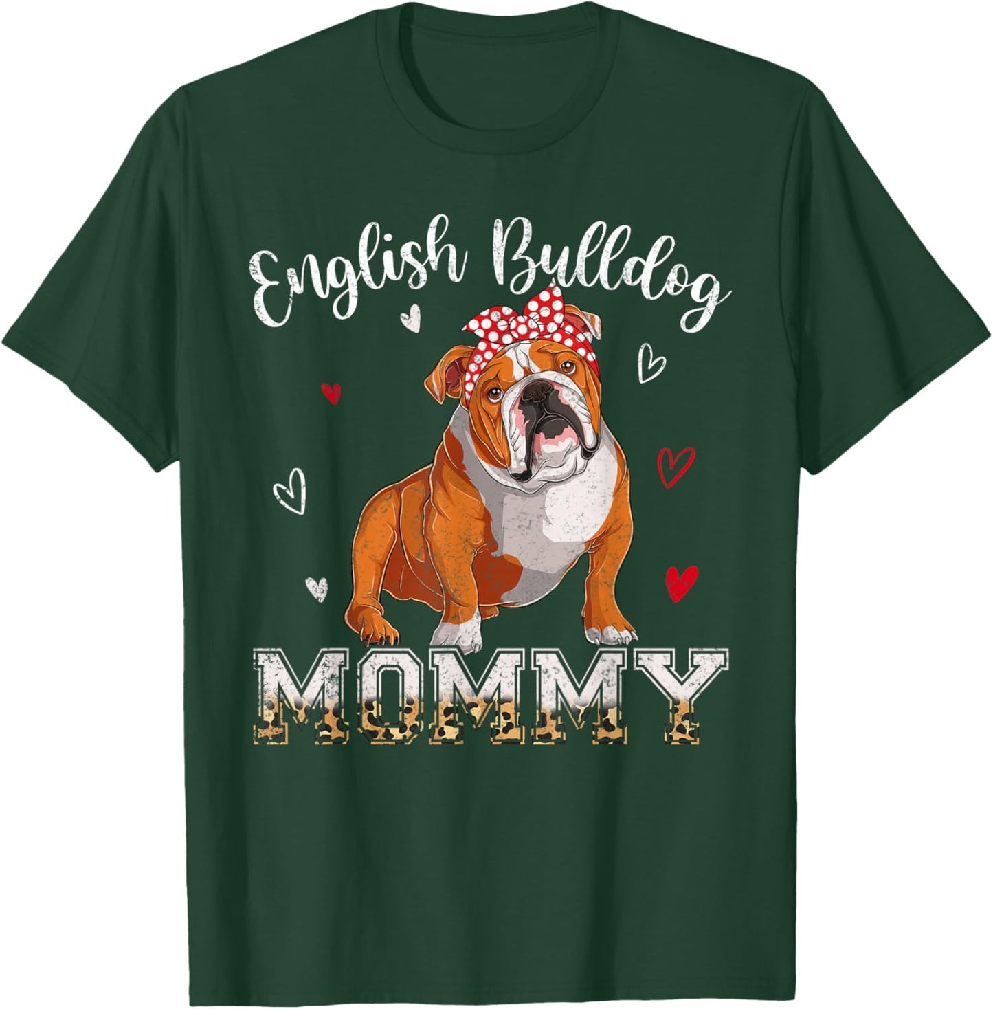 Dog Mommy Headband Heart English Bulldog Lover Mothers Day T-Shirt - T-Shirt | Forest