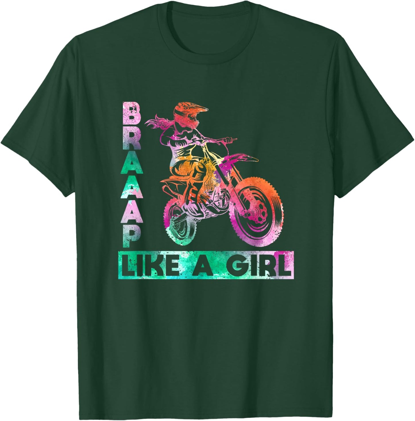 Braap Like A Girl Lustiges Motorrad Mädchen Motocross Dirt Bike T-Shirt - T-Shirt | Forest
