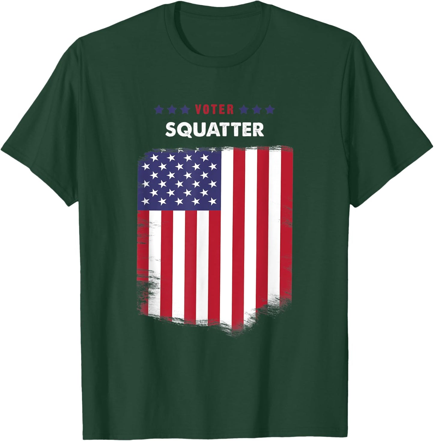 Voter Squatter T-Shirt - T-Shirt | Forest