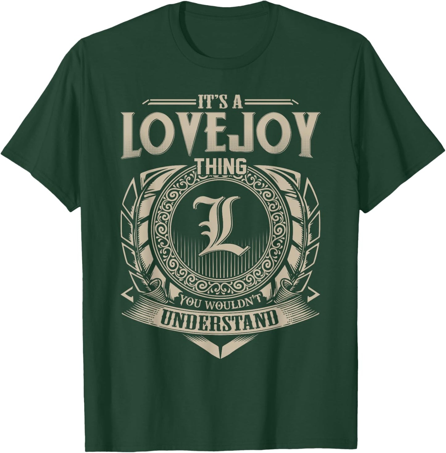 It's A LOVEJOY Thing You Wouldn't Understand Name Vintage T-Shirt - T-Shirt | Forest
