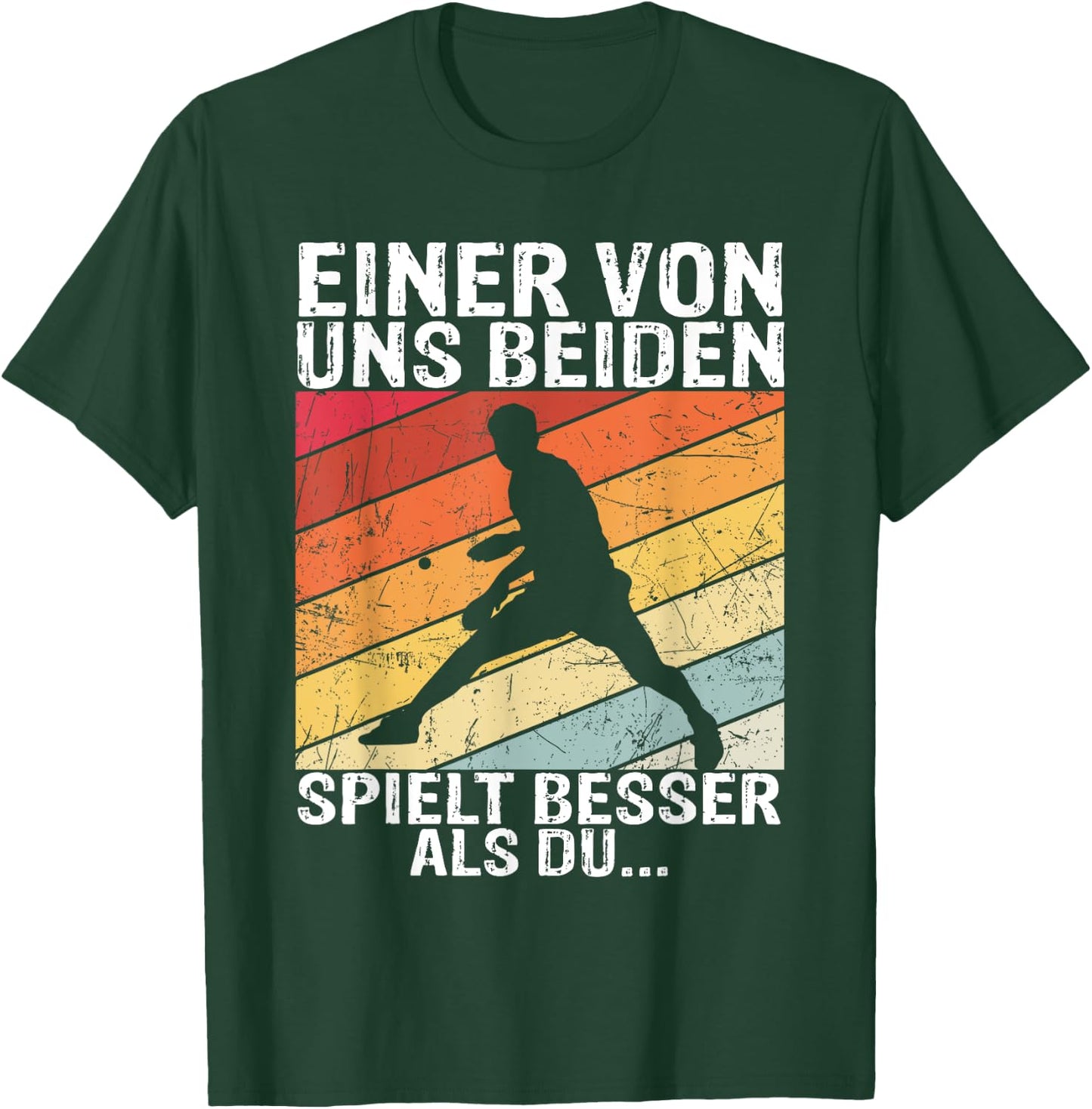 Tischtennis - Einer von uns beiden spielt besser als du T-Shirt - T-Shirt | Forest
