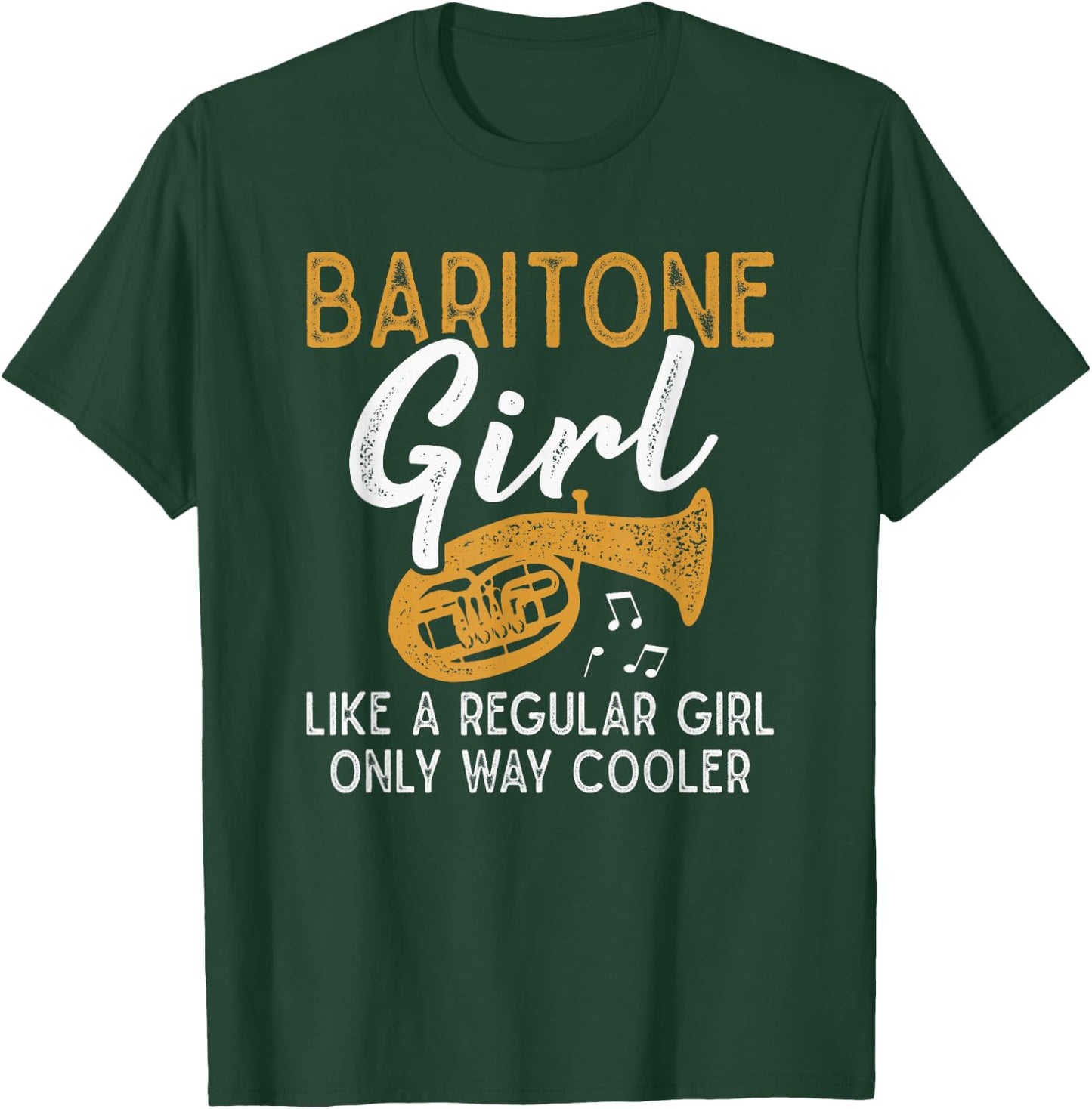 Baritone Girl Like A Regular Girl Funny Baritone Horn T-Shirt - T-Shirt | Forest