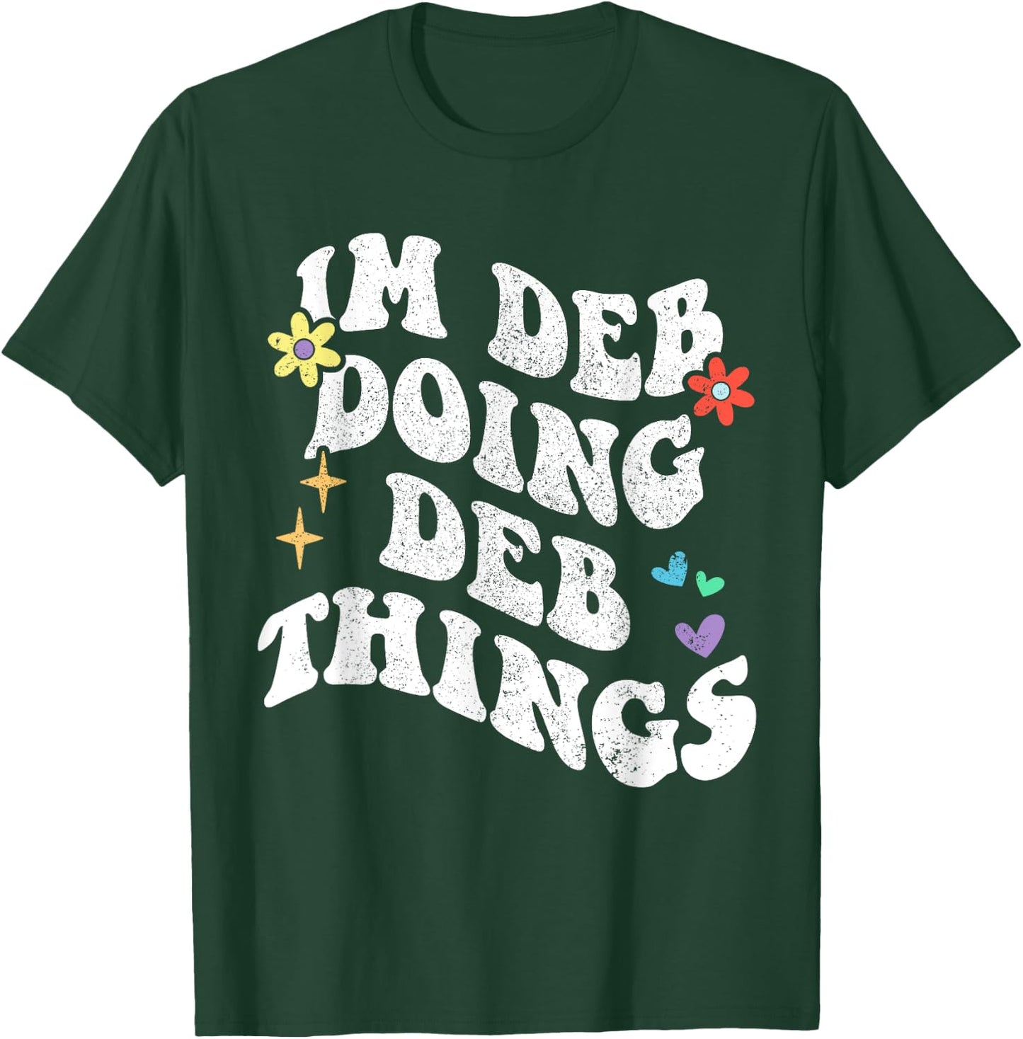 Retro Groovy Im Deb Doing Deb Things Funny Mother's Day T-Shirt - T-Shirt | Forest
