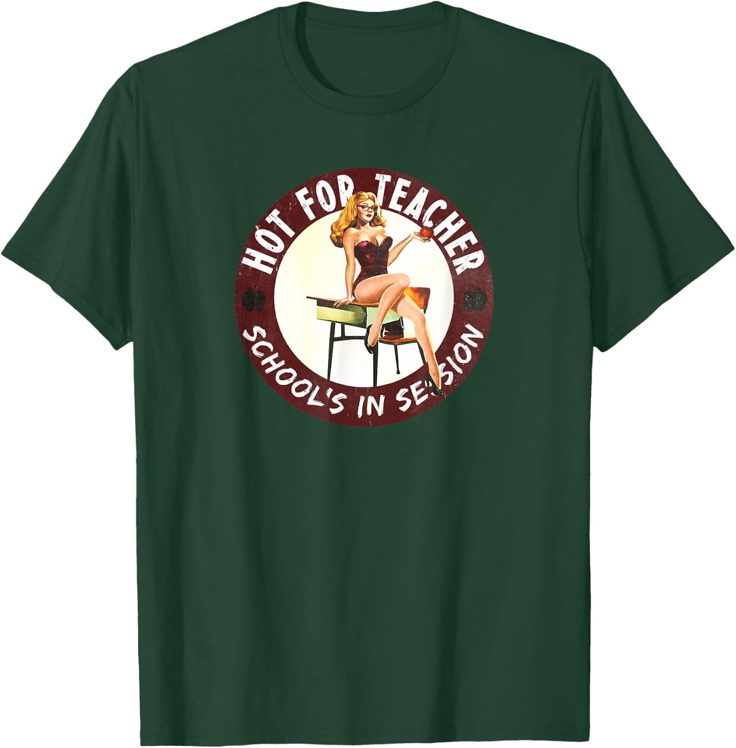 Sexy Hot for Teacher School's in Session Pinup Girl T-Shirt - T-Shirt | Forest