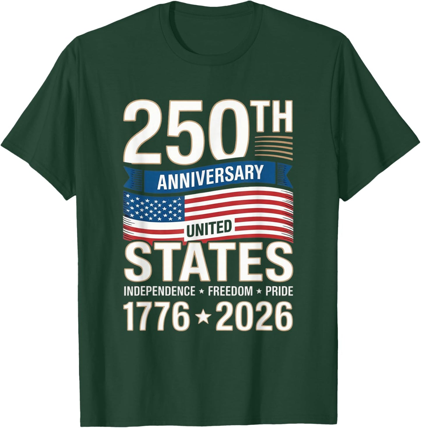 250 Anniversary USA 4th of July Patriotic 250 Years American T-Shirt - T-Shirt | Forest