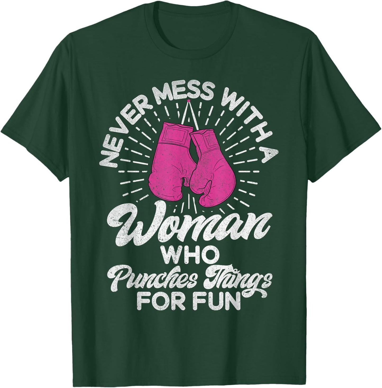 Never mess with a woman who beats things for fun boxing T-Shirt - T-Shirt | Forest