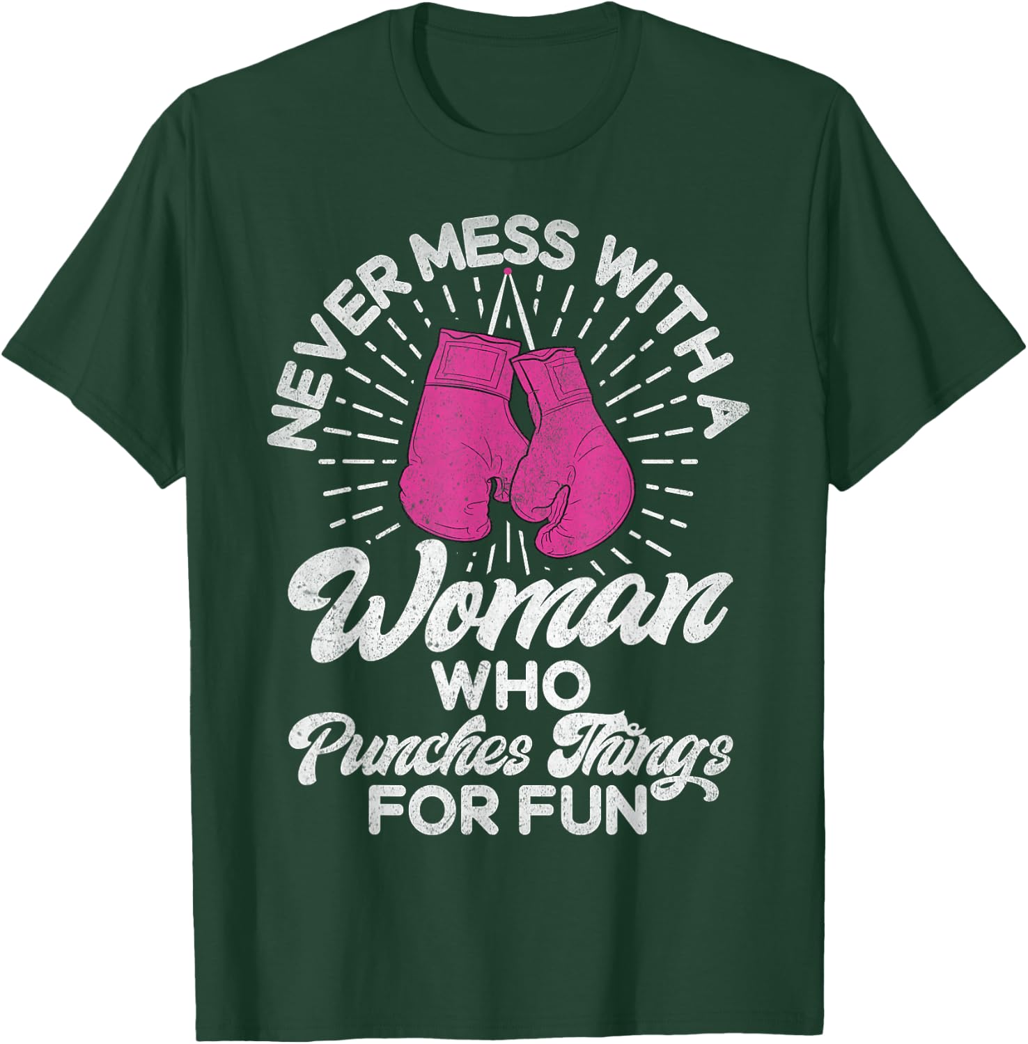 Never mess with a woman who beats things for fun boxing T-Shirt - T-Shirt | Forest
