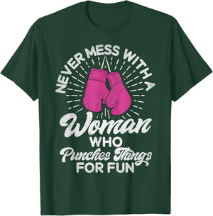 Never mess with a woman who beats things for fun boxing T-Shirt - T-Shirt | Forest