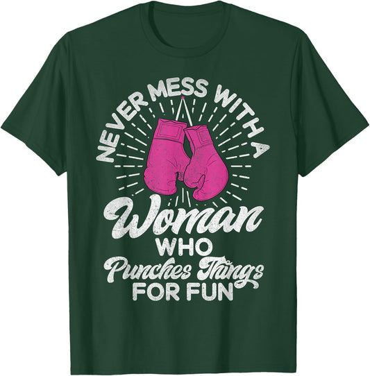 Never mess with a woman who beats things for fun boxing T-Shirt - T-Shirt | Forest