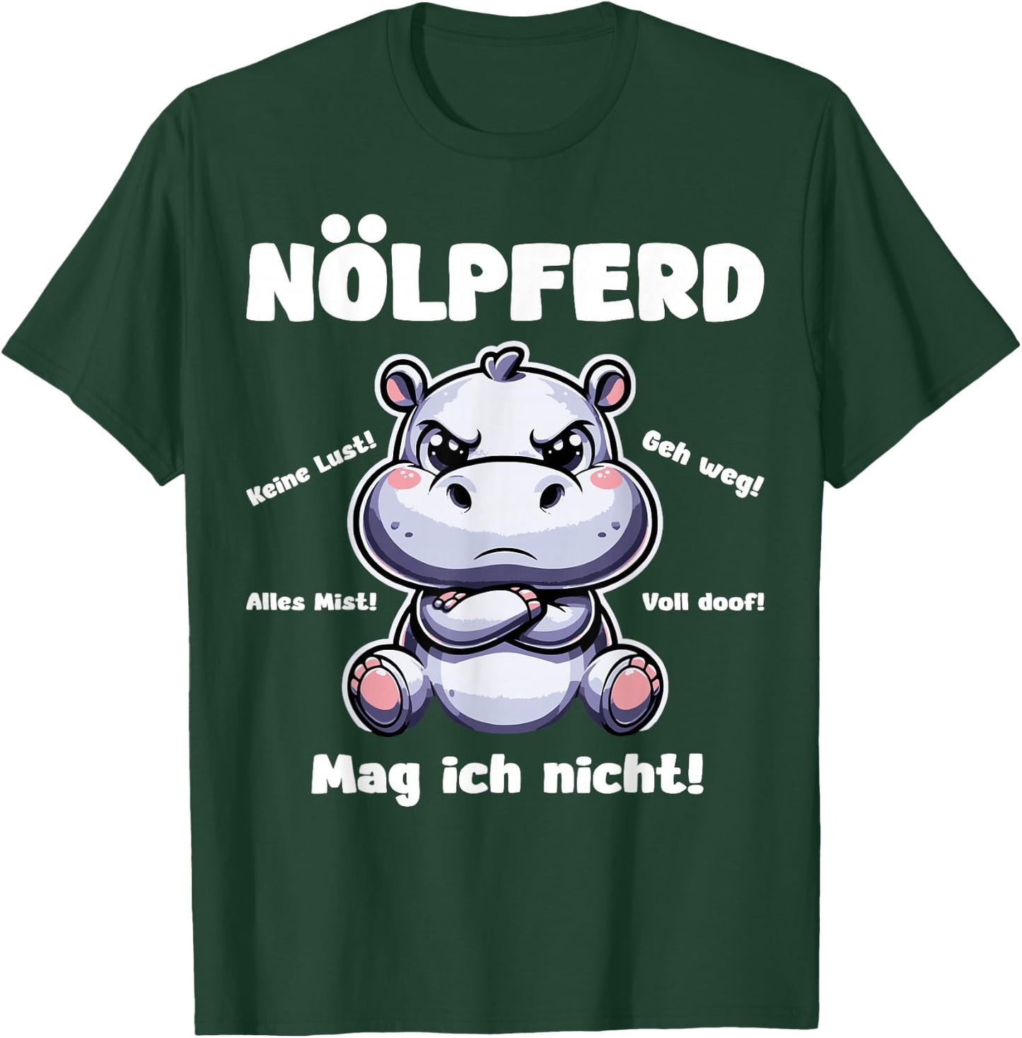 Lustiges Nölpferd Nilpferd Design - Witziges Hippo Motiv T-Shirt - T-Shirt | Forest