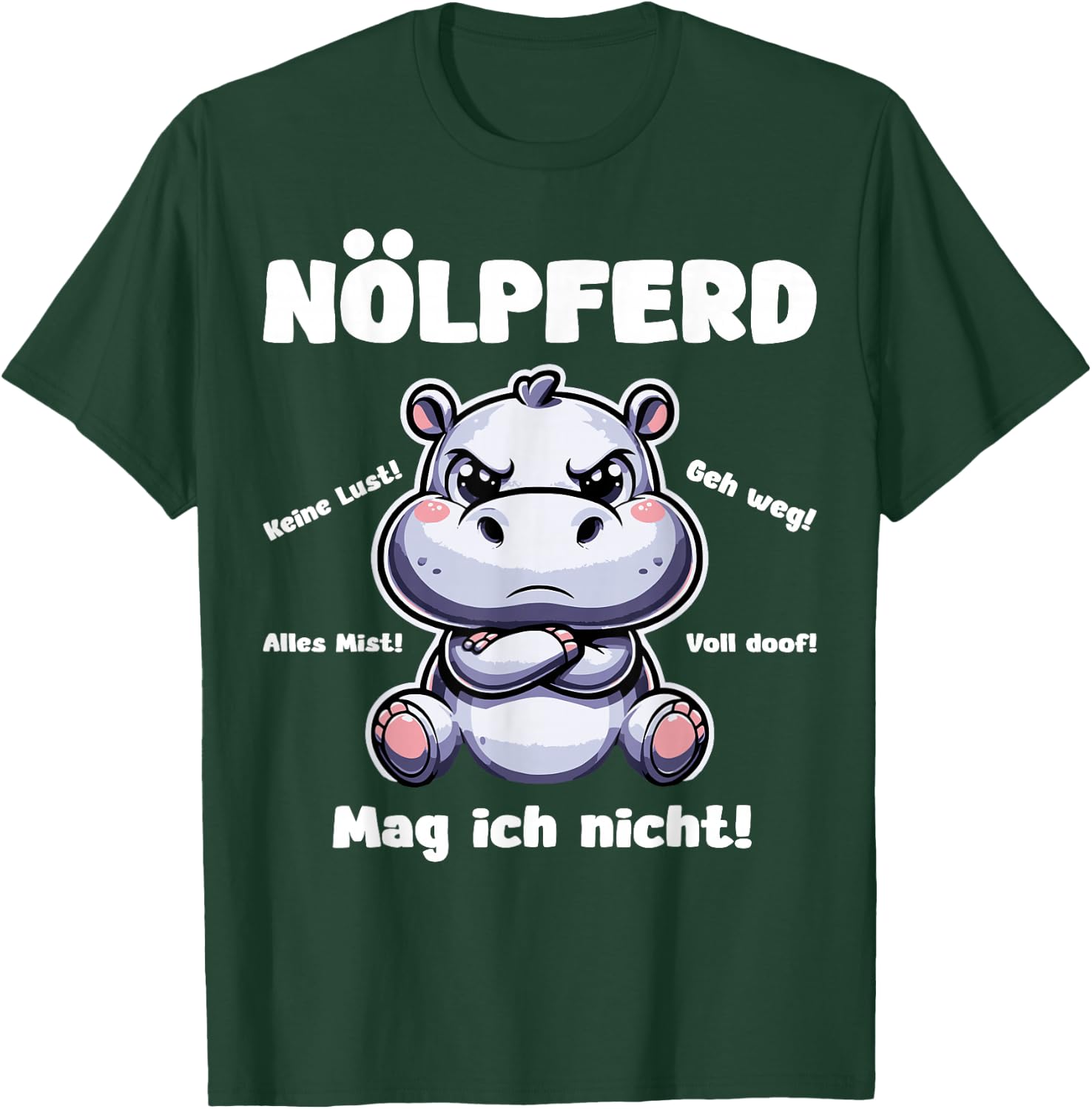 Lustiges Nölpferd Nilpferd Design - Witziges Hippo Motiv T-Shirt - T-Shirt | Forest