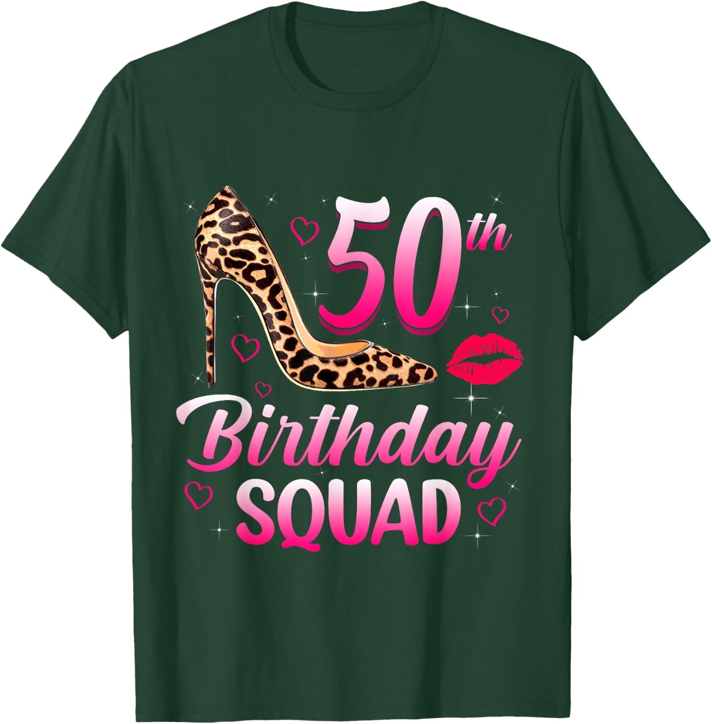 50th Birthday Squad High Heels Leopard 50 Years Old Women T-Shirt - T-Shirt | Forest