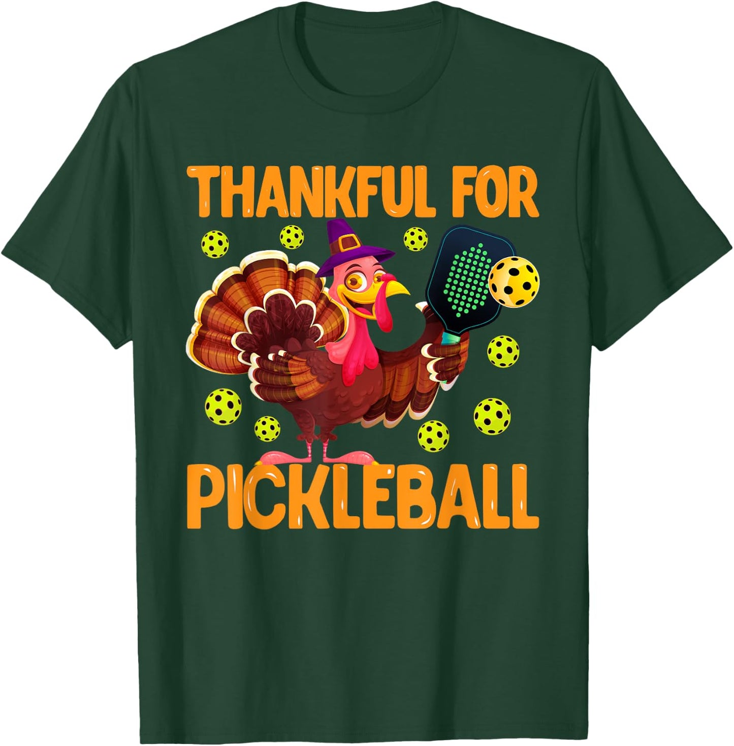 Thankful For Pickleball Turkey Thanksgiving Sport Lovers T-Shirt - T-Shirt | Forest