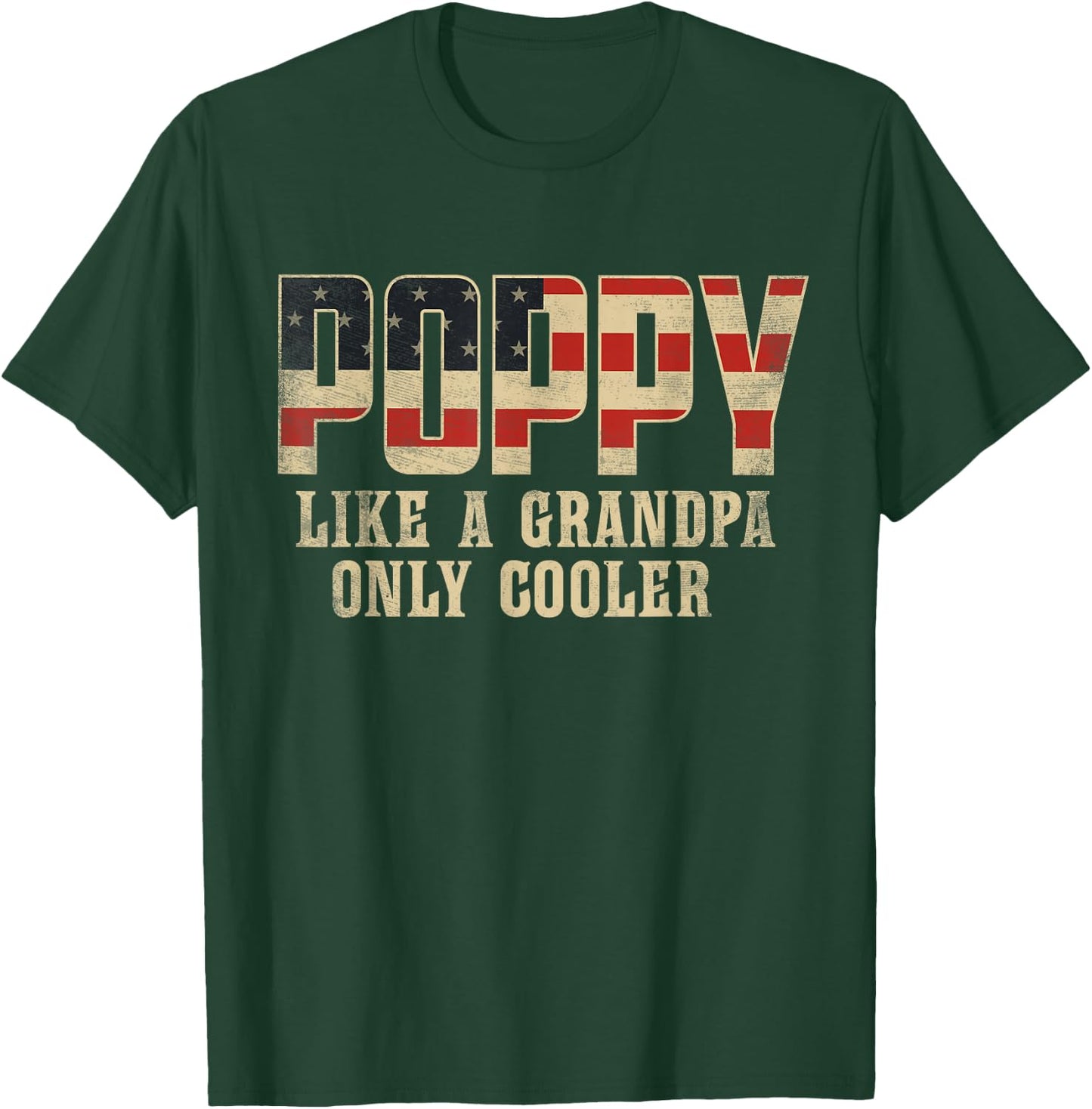 Poppy Like A Grandpa Only Cooler Vintage American Flag T-Shirt - T-Shirt | Forest
