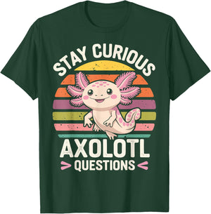 Stay Curious Axolotl Questions T-Shirt - T-Shirt | Forest