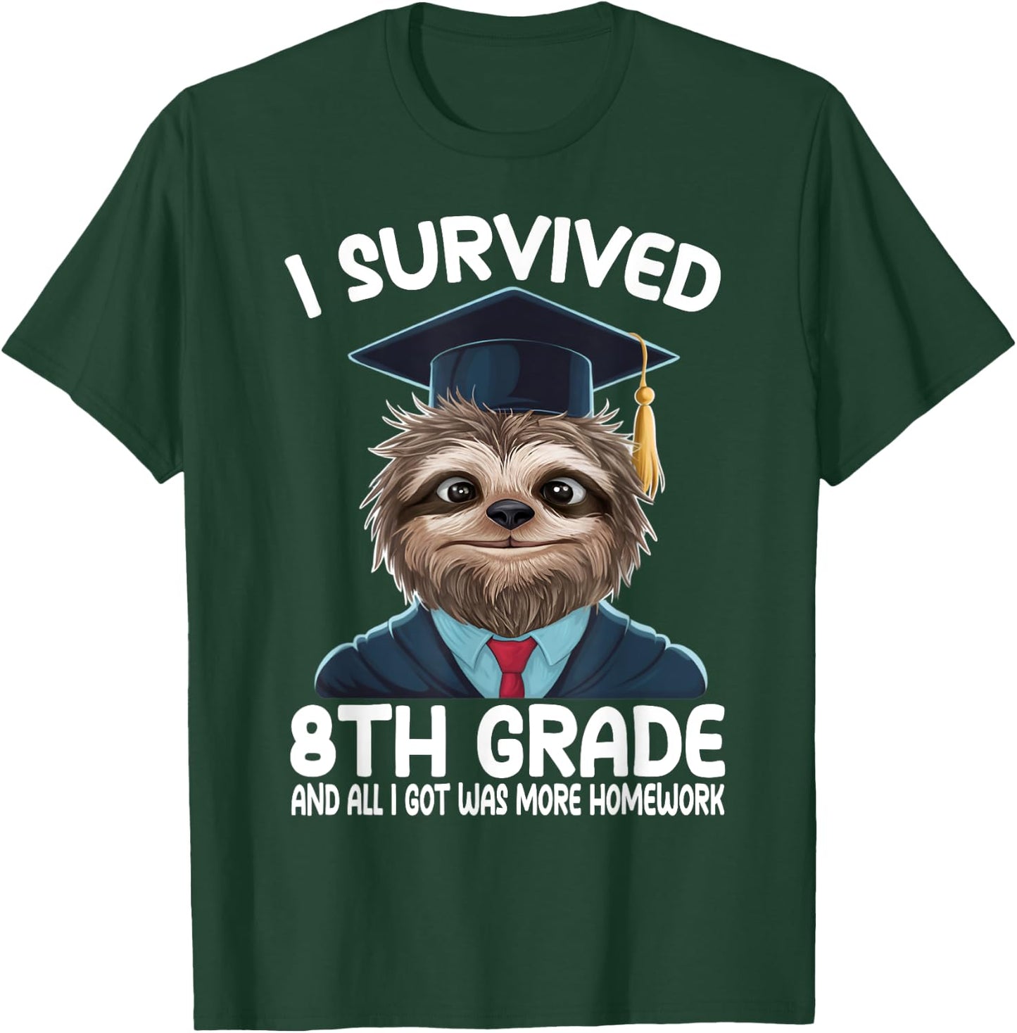 8th Grade Graduation Sloth T-Shirt - T-Shirt | Forest