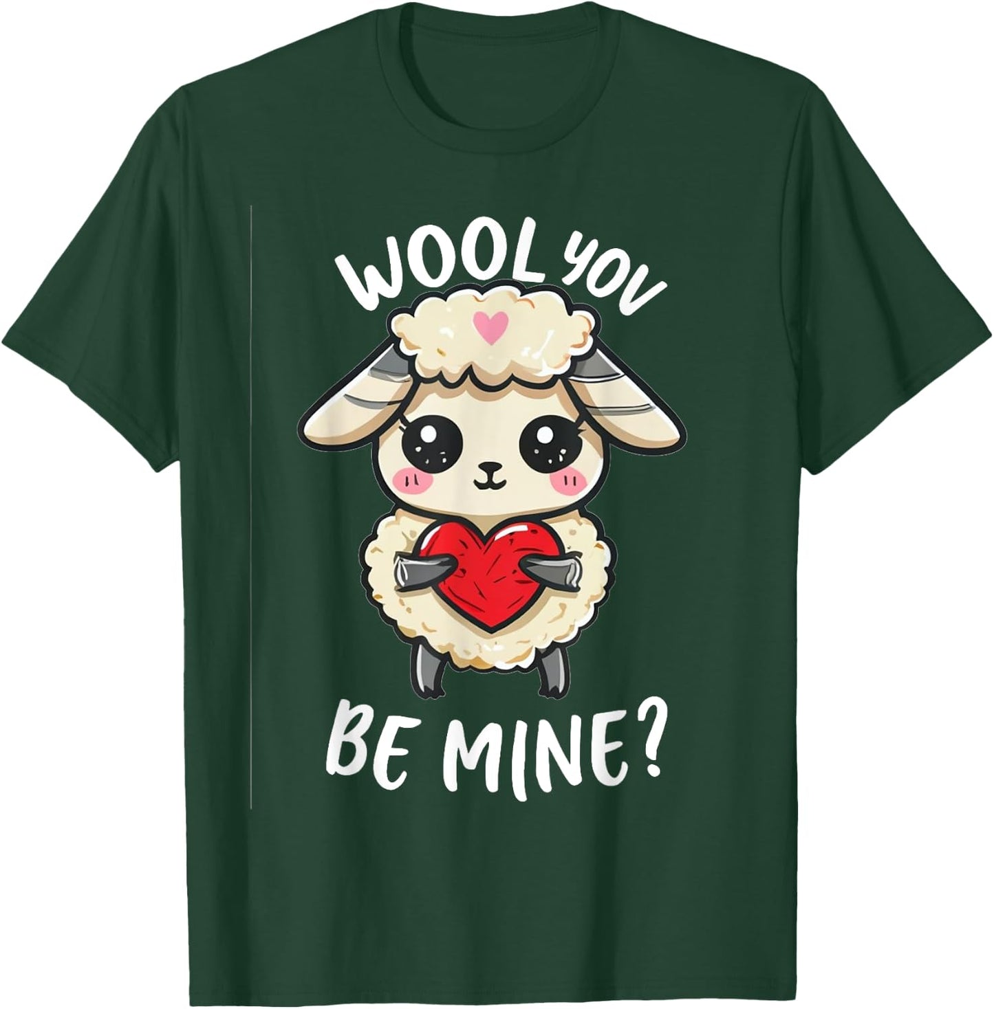 Wool you be mine sweet sheep, little sheep, you want, white T-Shirt - T-Shirt | Forest