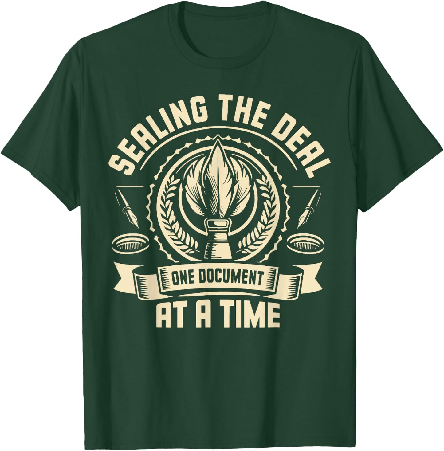 Sealing the Deal one Document at a Time Notary T-Shirt - T-Shirt | Forest