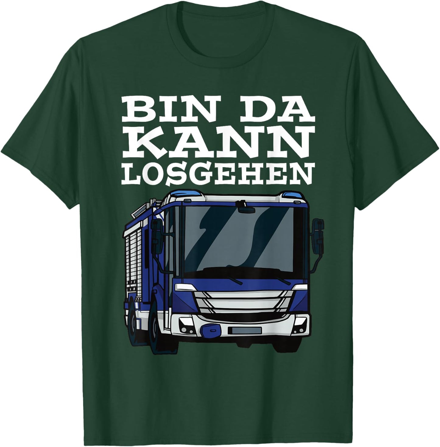 with German Text "BIN DA KANN LOSGEHEN Blue Light Technical Hilfswerk" [German Lang T-Shirt - T-Shirt | Forest