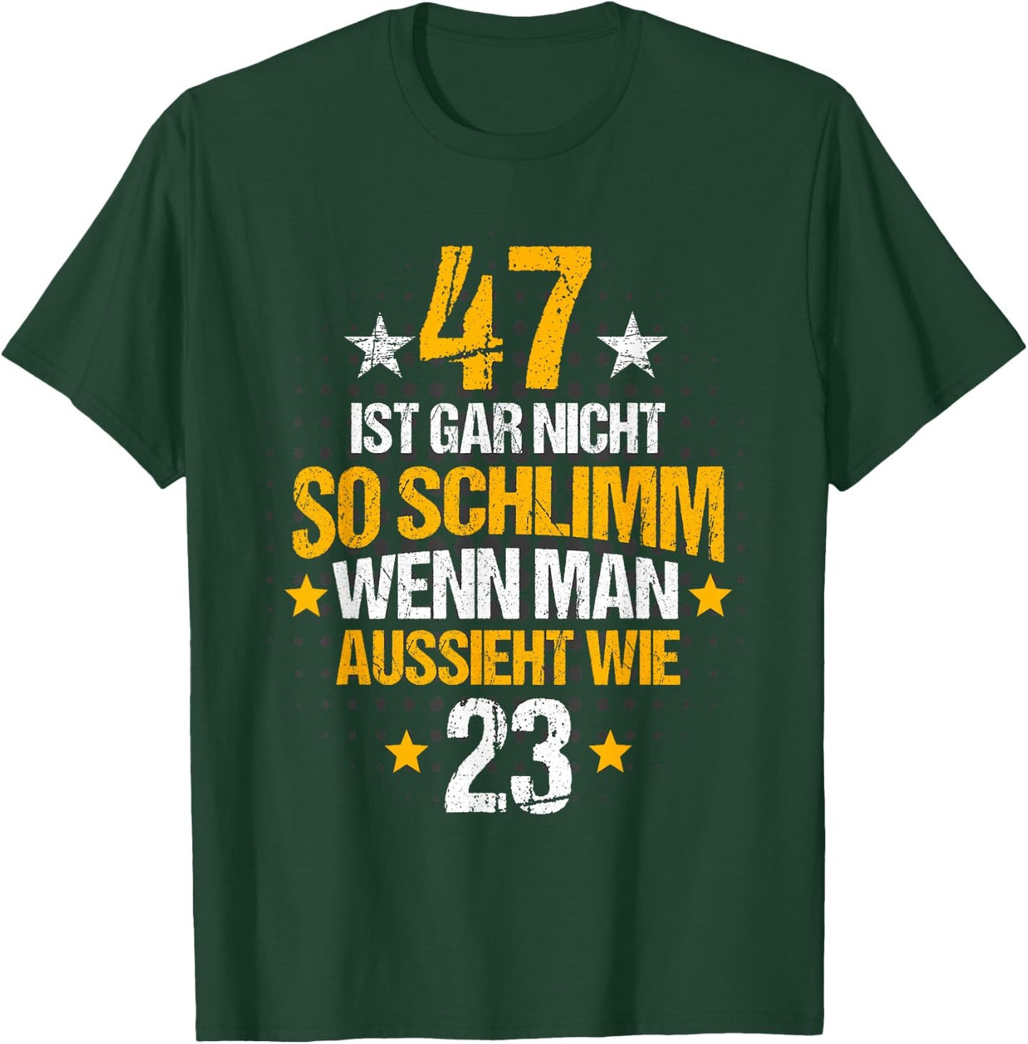 47th Birthday Woman Man 47 Years Funny Slogan Decorative , black T-Shirt - T-Shirt | Forest