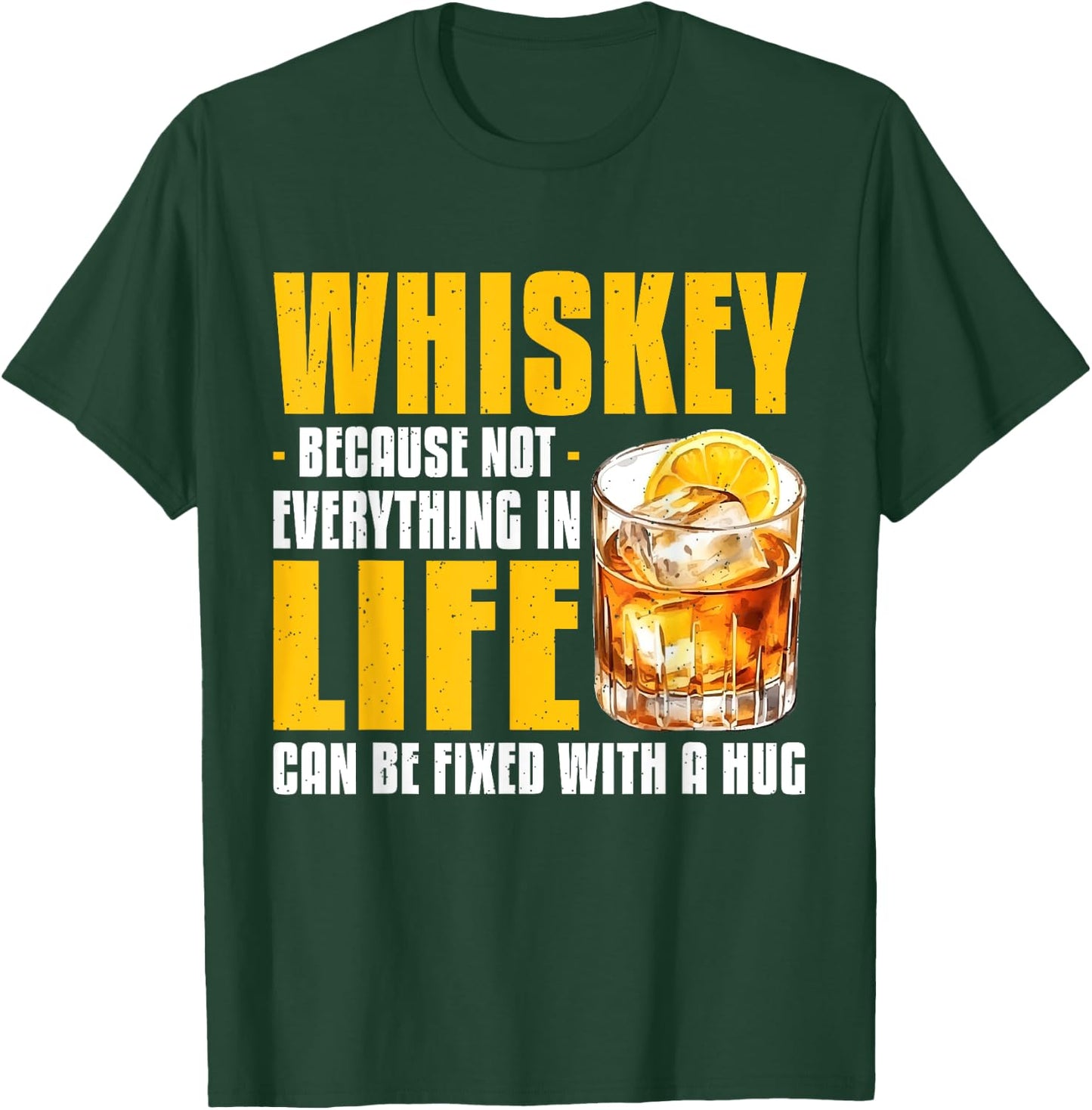 Whiskey Because Not Everything In Life Can Be Fixed Bourbon T-Shirt - T-Shirt | Forest