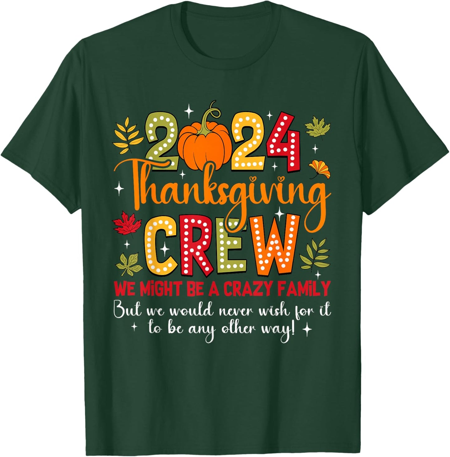 Family Thanksgiving 2024 Thanksgiving Crew Turkey Matching T-Shirt - T-Shirt | Forest