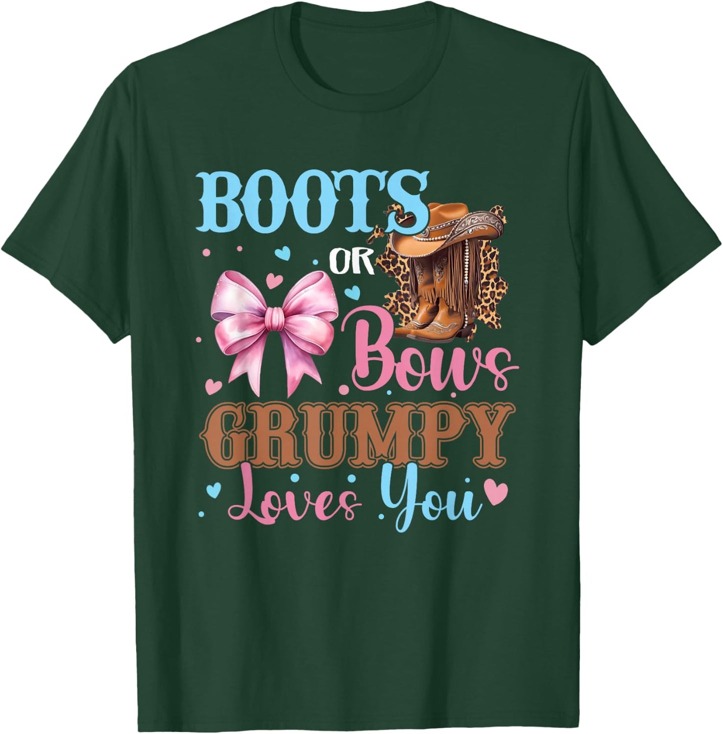 Boots or Bows Grumpy Loves You Gender Reveal Family T-Shirt - T-Shirt | Forest