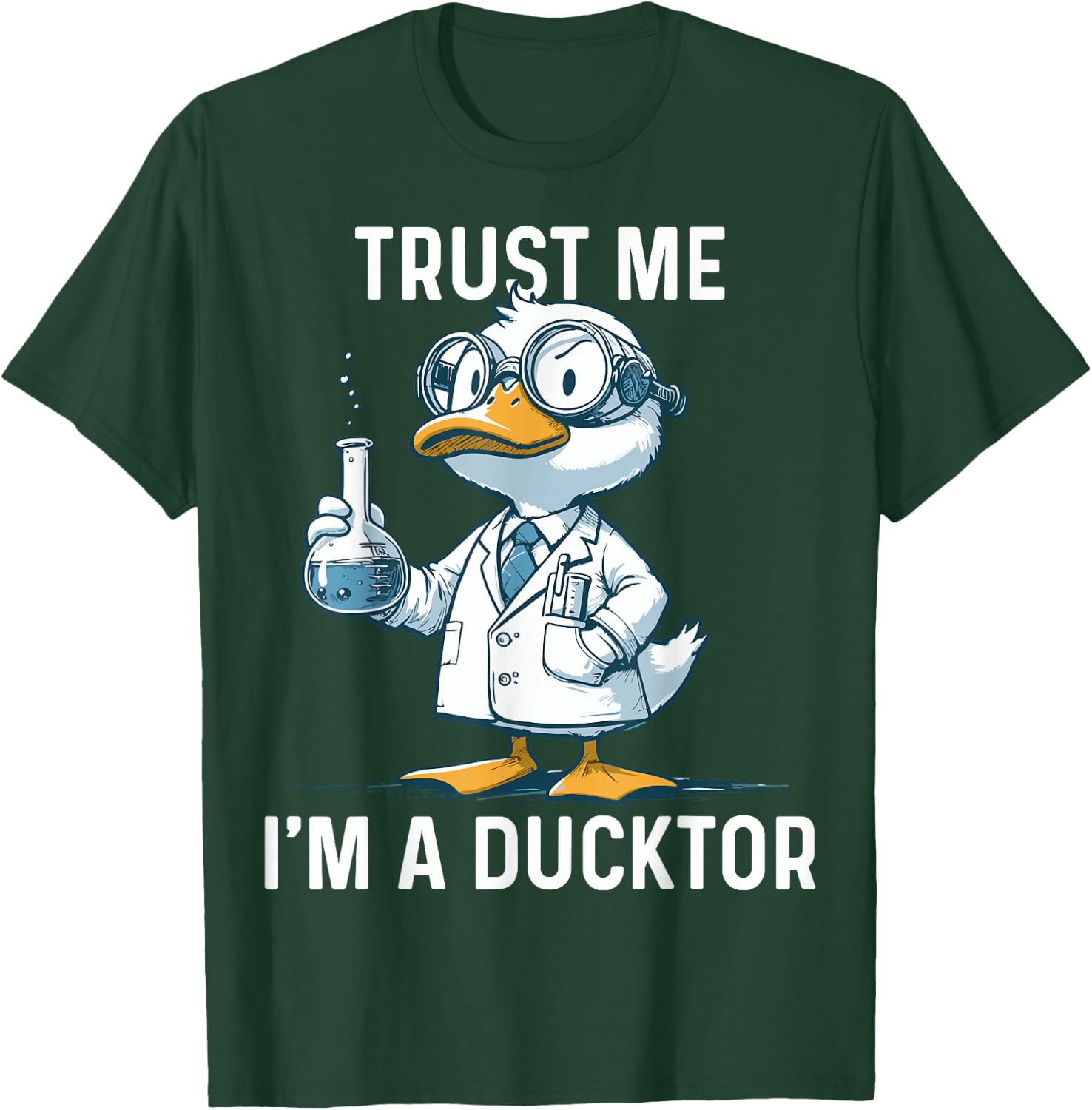 Trust Me I'm A Ductor Whimsical Duck Doctor Fun T-Shirt - T-Shirt | Forest