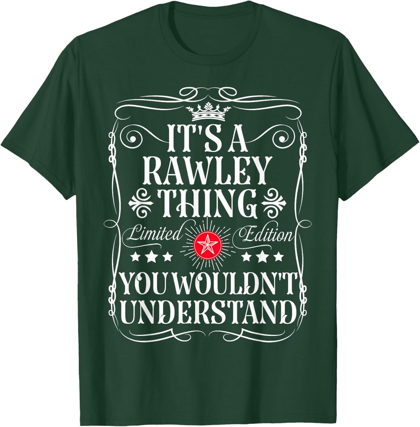 Rawley Name Its A Rawley Thing You Wouldn't Understand T-Shirt - T-Shirt | Forest