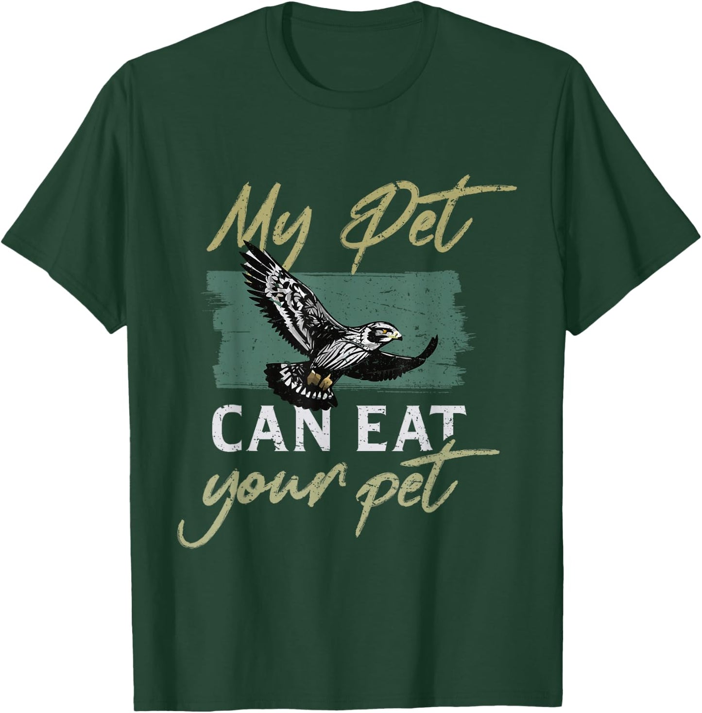 My pet can eat your pet Peregrine Falconry Falcon Hawk T-Shirt - T-Shirt | Forest