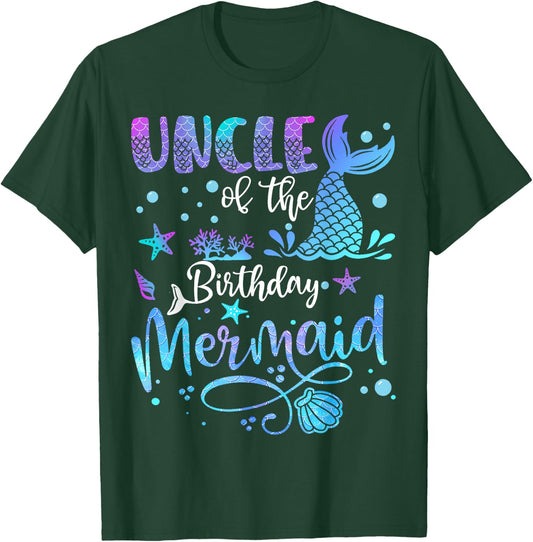 Uncle Of The Birthday Mermaid Bday Party Mermaid T-Shirt - T-Shirt | Forest
