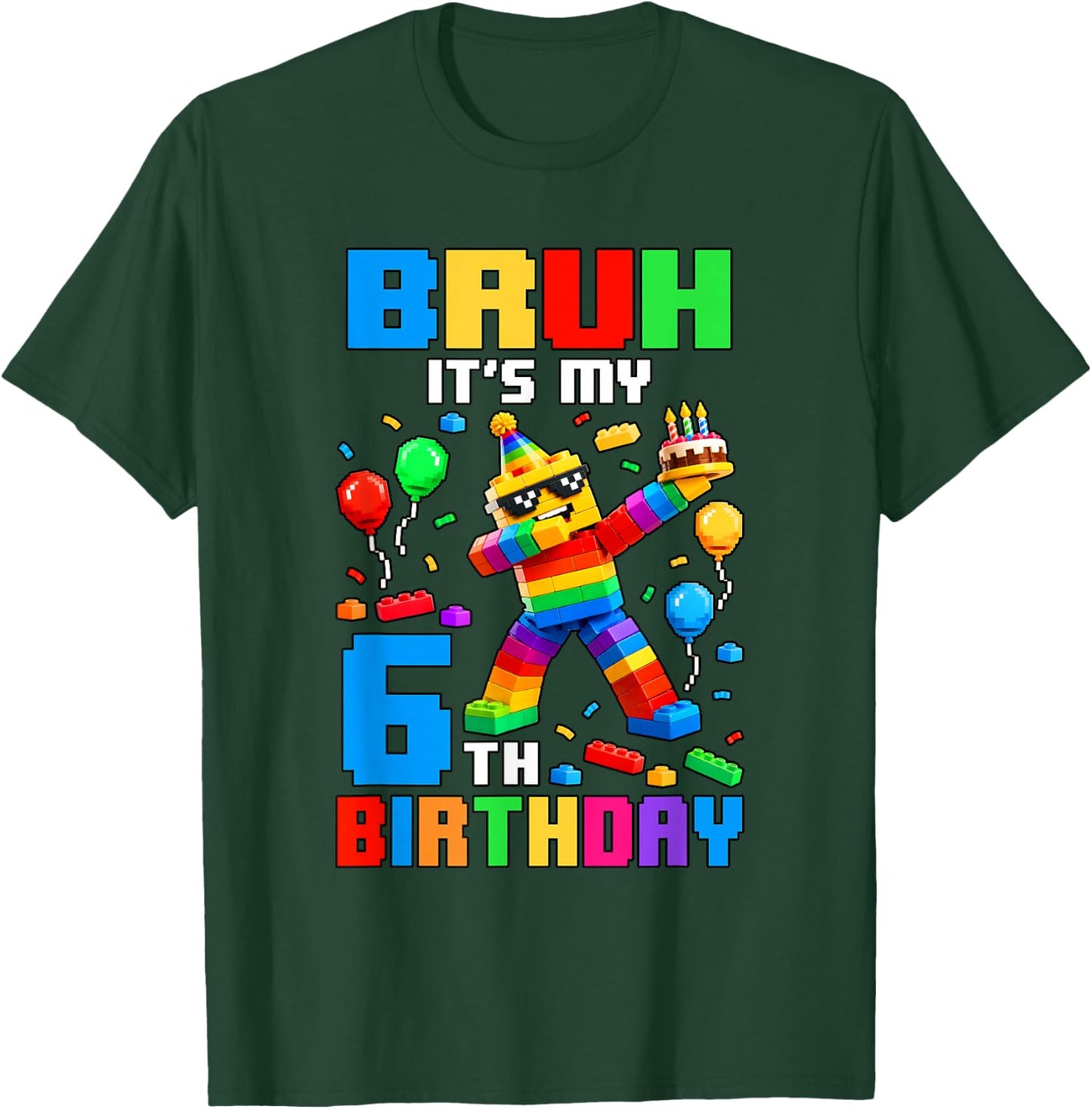 Bruh It's My 6th Birthday Building Brick 6 Years Old Boys T-Shirt - T-Shirt | Forest