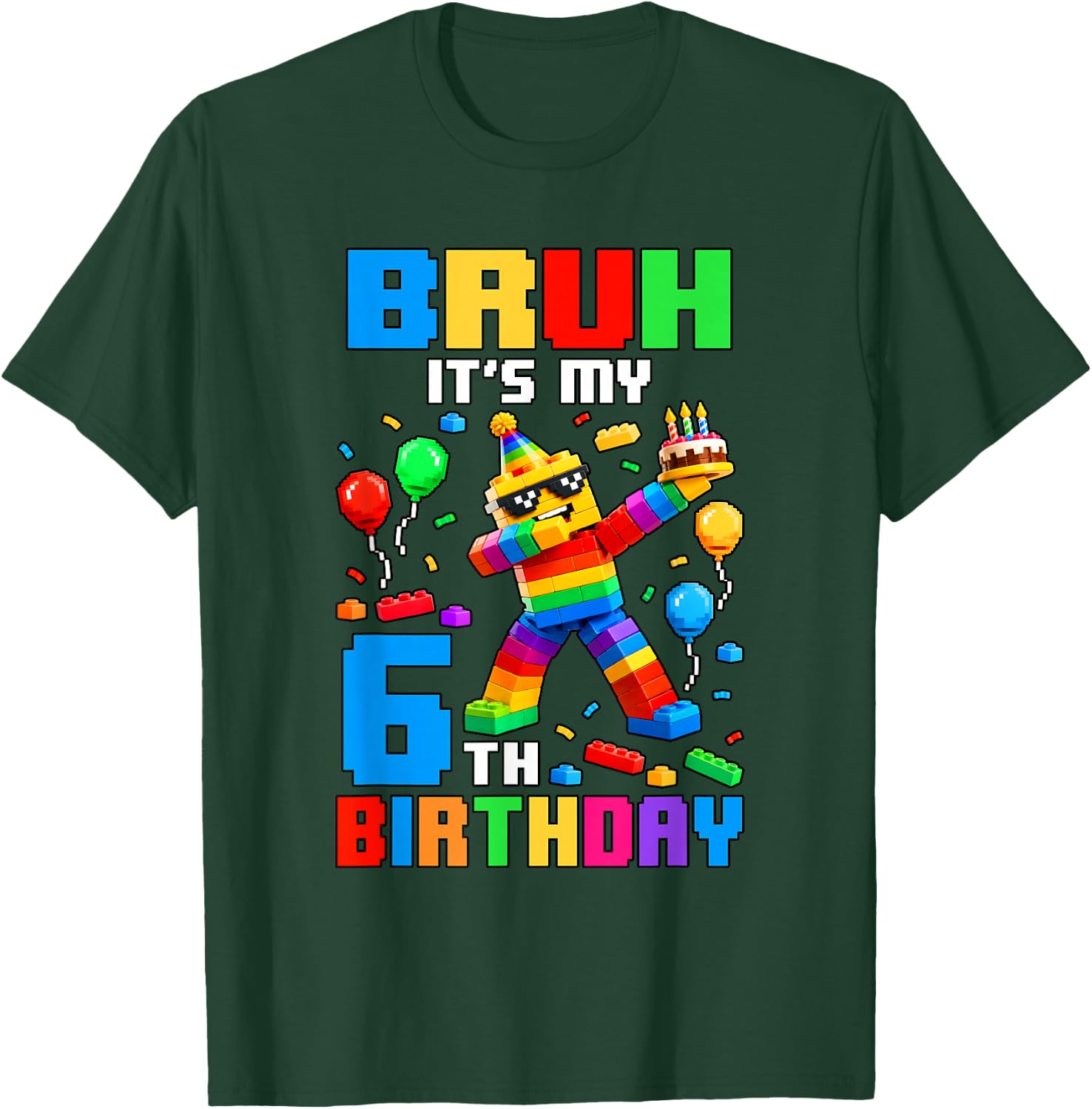 Bruh It's My 6th Birthday Building Brick 6 Years Old Boys T-Shirt - T-Shirt | Forest