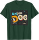 Stylish Underdog Emblem for Modern Costume Lovers T-Shirt - T-Shirt | Forest