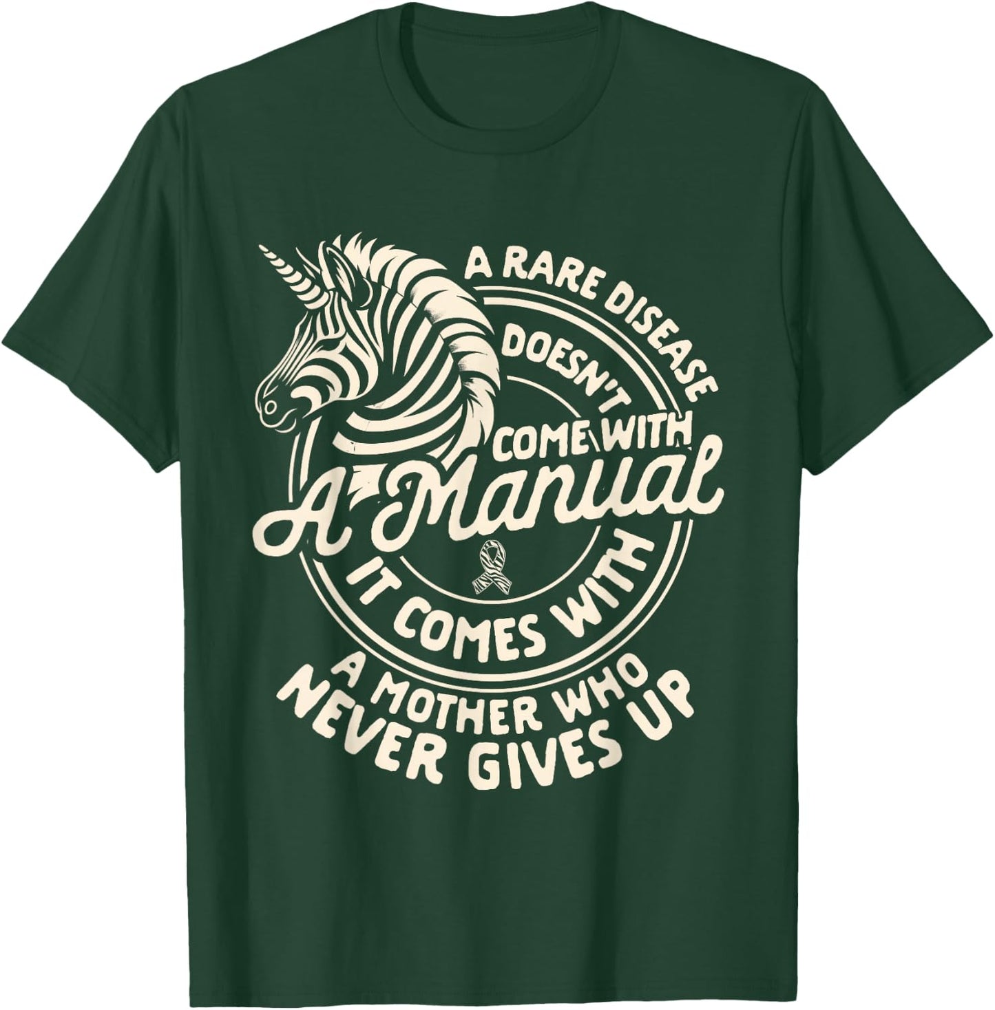 Rare Disease Doesn't Come With A Manual Rare Disease Mom T-Shirt - T-Shirt | Forest