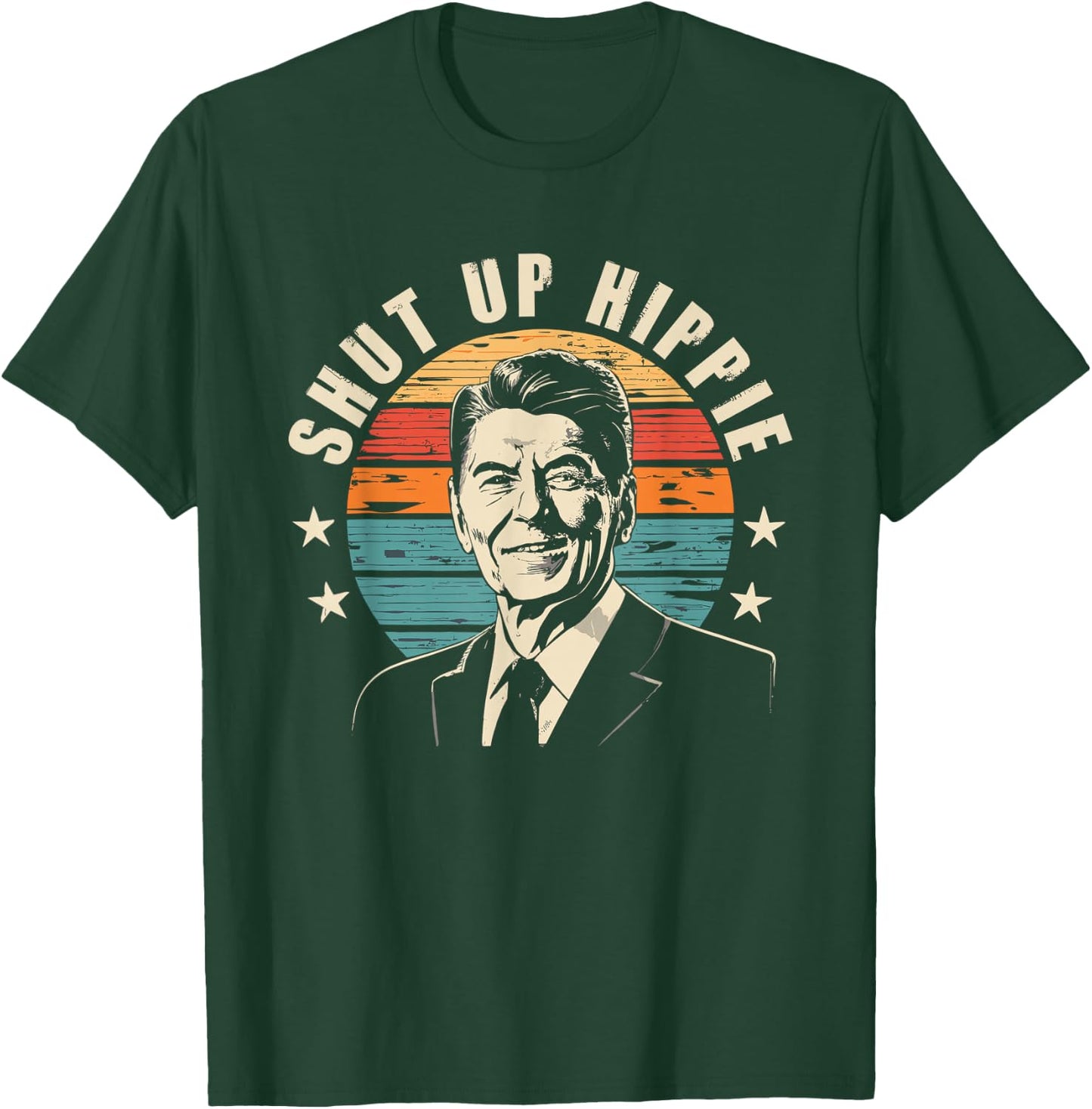 Funny Political - Shut Up Hippie T-Shirt - T-Shirt | Forest