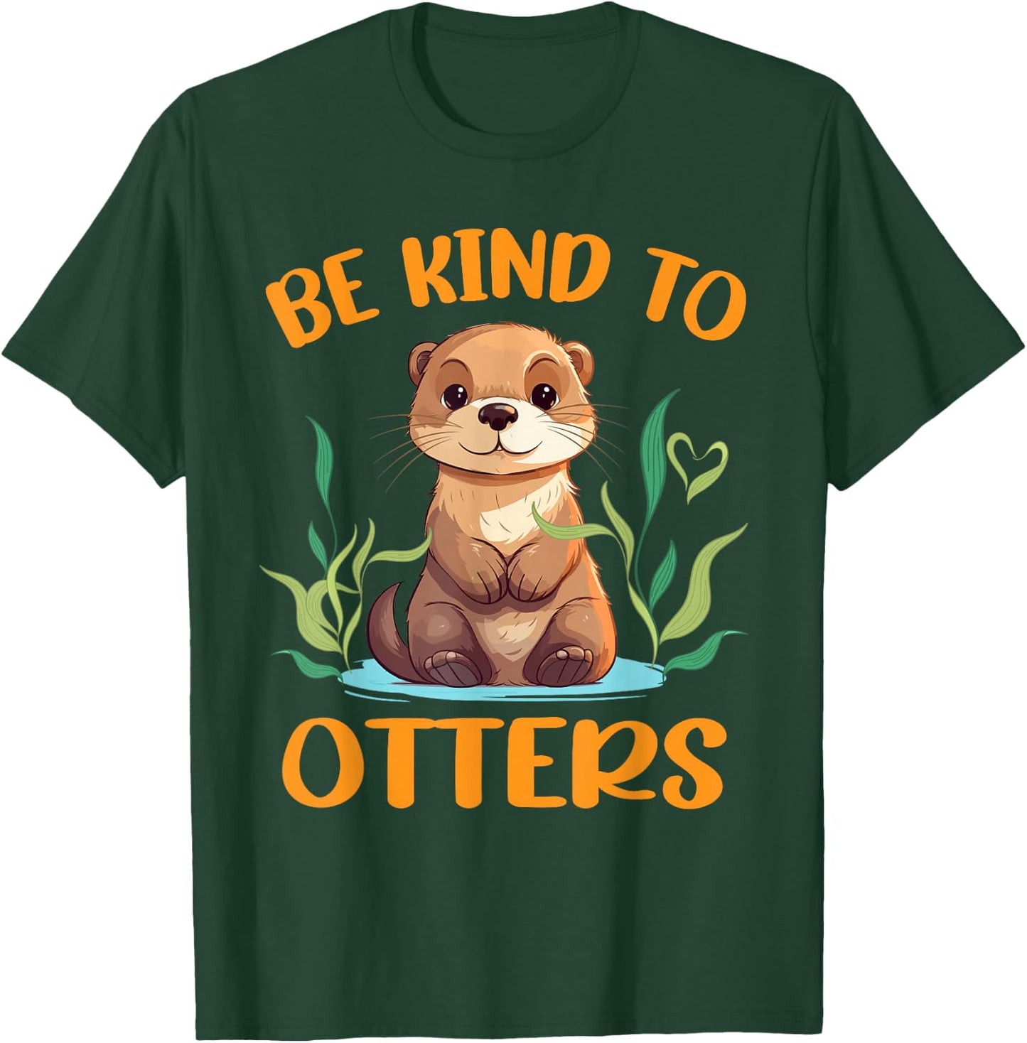 Otter Pun Be Kind To Otters Funny Kids Men Women Boy T-Shirt - T-Shirt | Forest