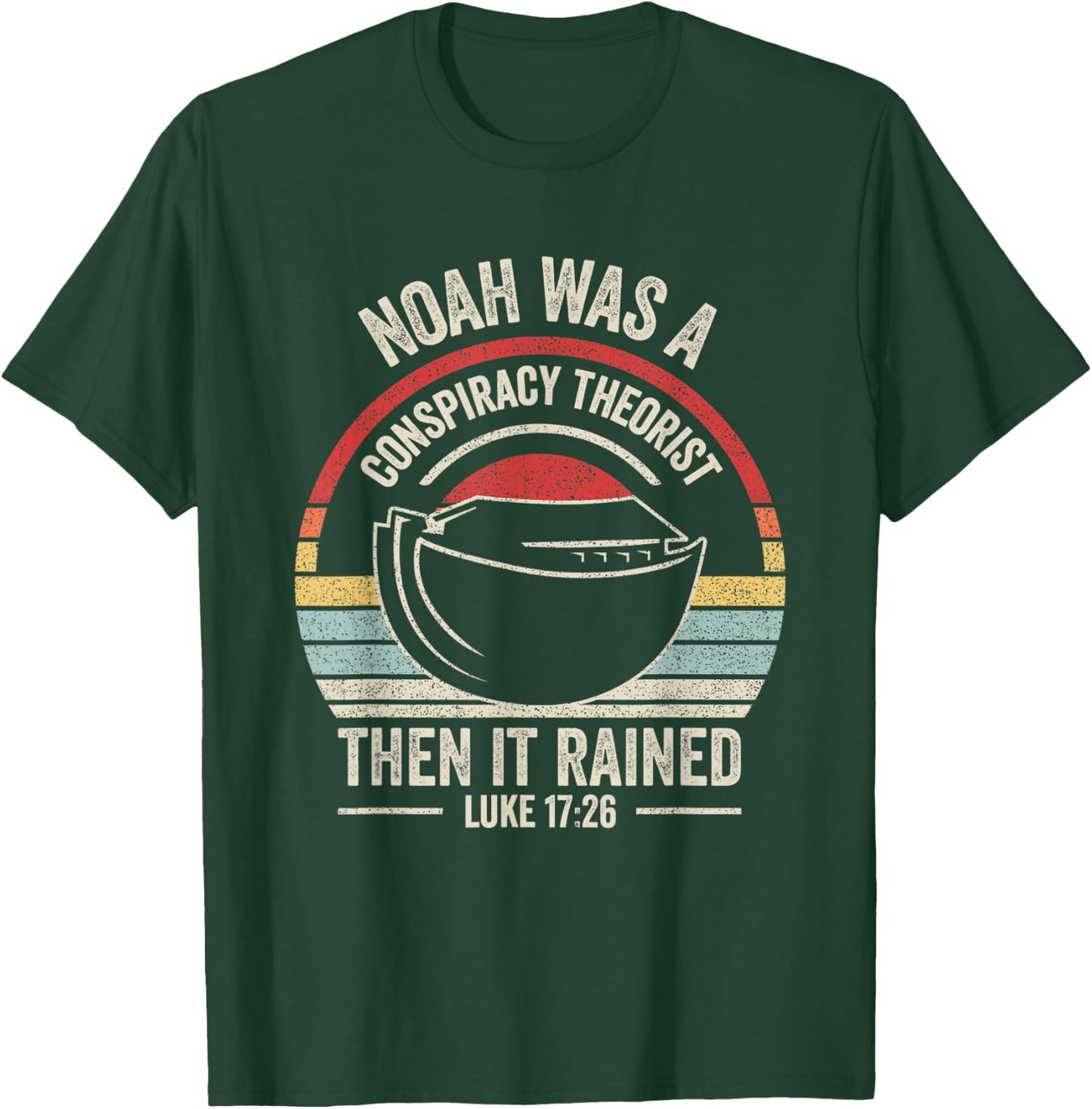 Outta Sight! Vintage Retro Noah Was A Conspiracy Theorist Then It Rained Adult , Black, Small T-Shirt - T-Shirt | Forest