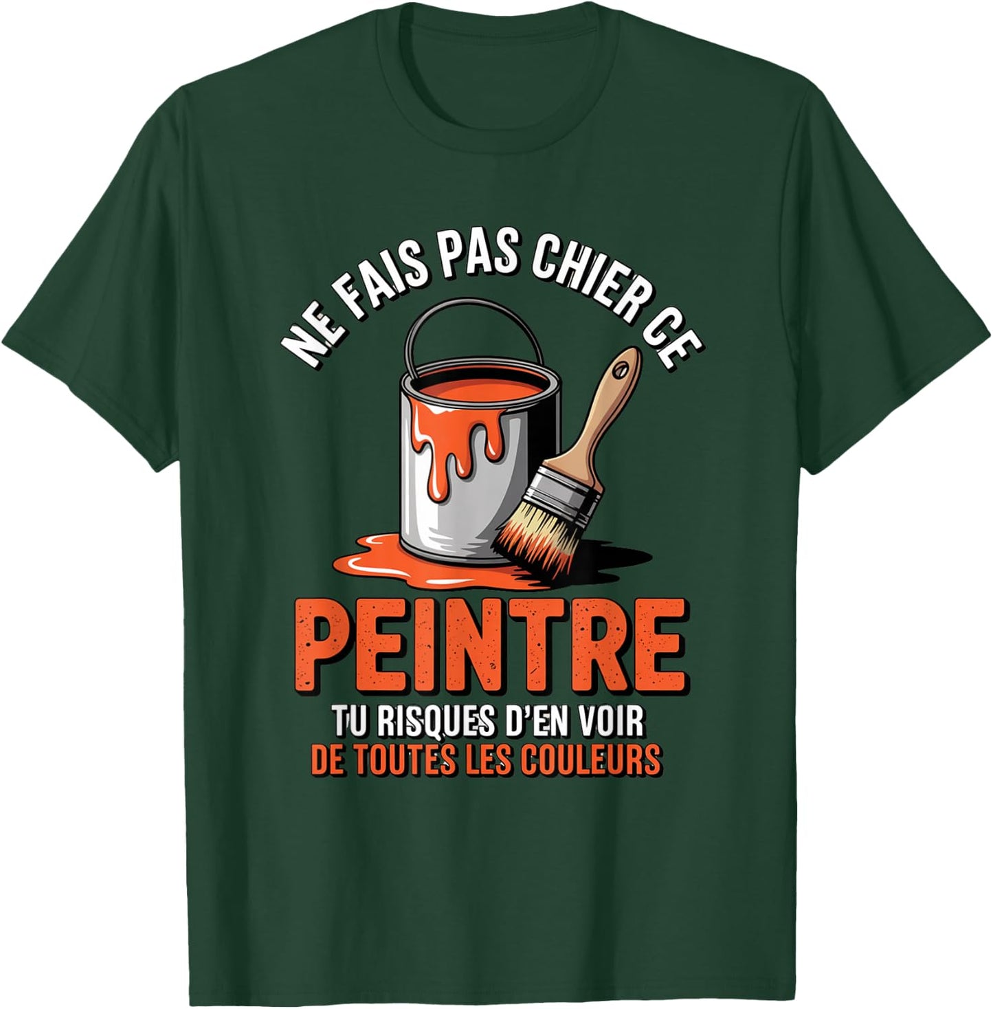 Man Humour Painter | Original Gift for Artisan T-Shirt - T-Shirt | Forest