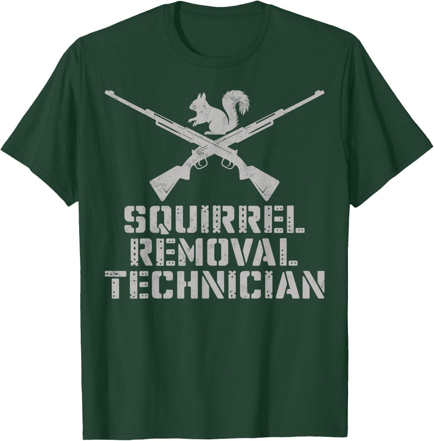 Funny Squirrel Hunting Squirrel Removal Technician Humor T-Shirt - T-Shirt | Forest