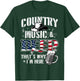 Country Music & Beer That's Why I'm Here T-Shirt - T-Shirt | Forest