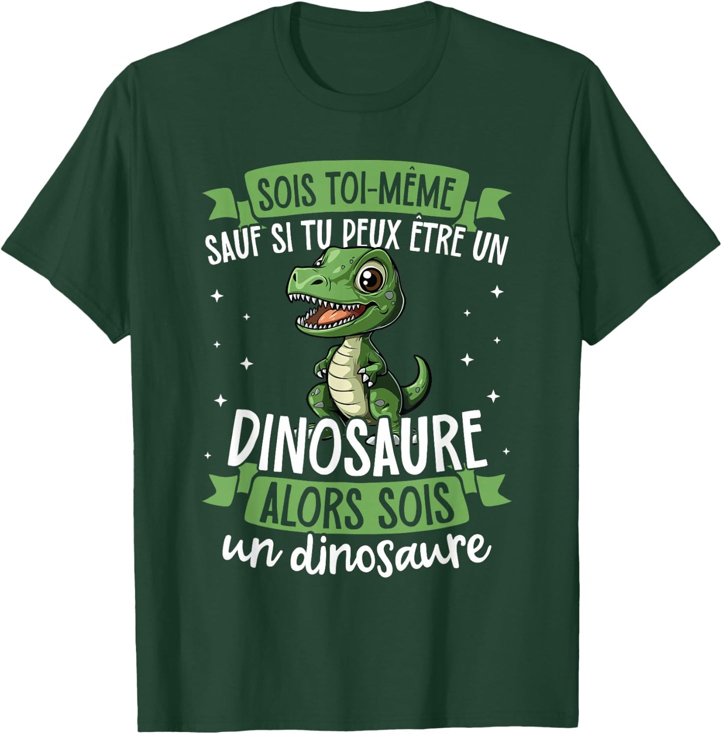 Be Yourself Unless You Can Be A Dinosaur T-Shirt - T-Shirt | Forest