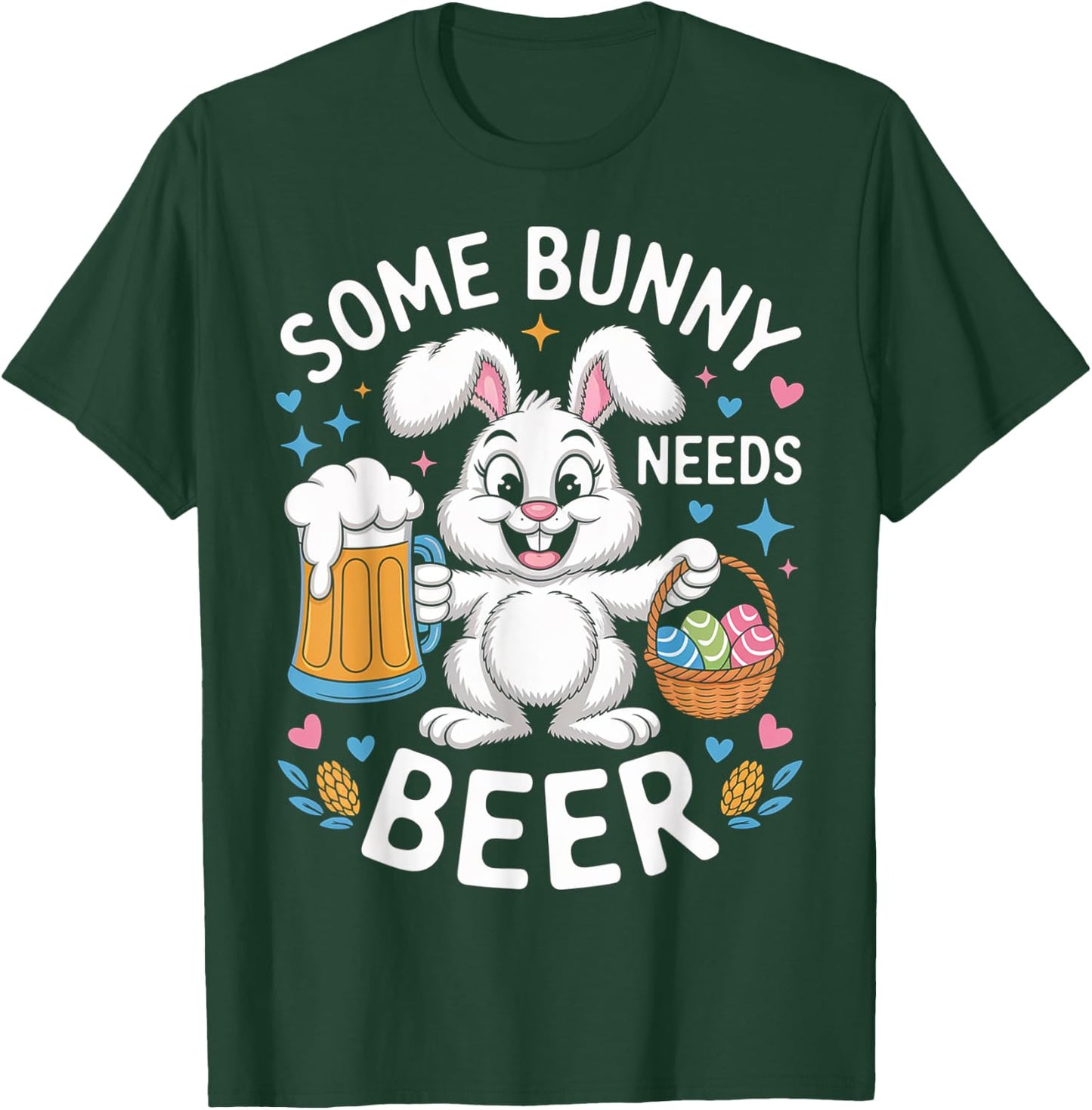 Easter Some Bunny Needs Beer Funny Bunny Easter Day T-Shirt - T-Shirt | Forest