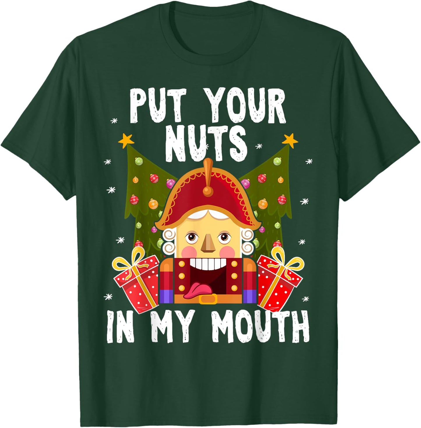 Put Your Nuts In My Mouth - Funny Gay Christmas Shirt T-Shirt - T-Shirt | Forest