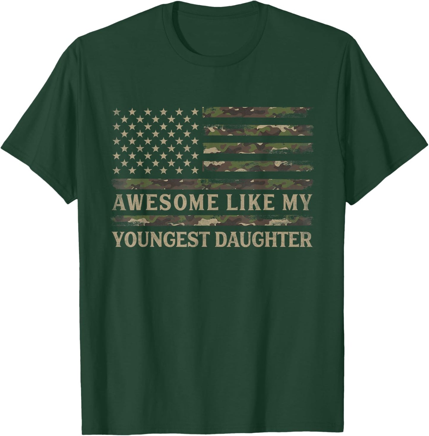 Awesome Like My Youngest Daughter Father's Day Camo Dad Papa T-Shirt - T-Shirt | Forest