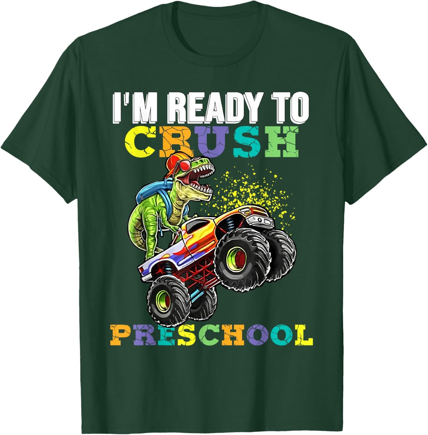 Back To School I'm Ready To Crush Preschool Boy Dinosaur T-Shirt - T-Shirt | Forest