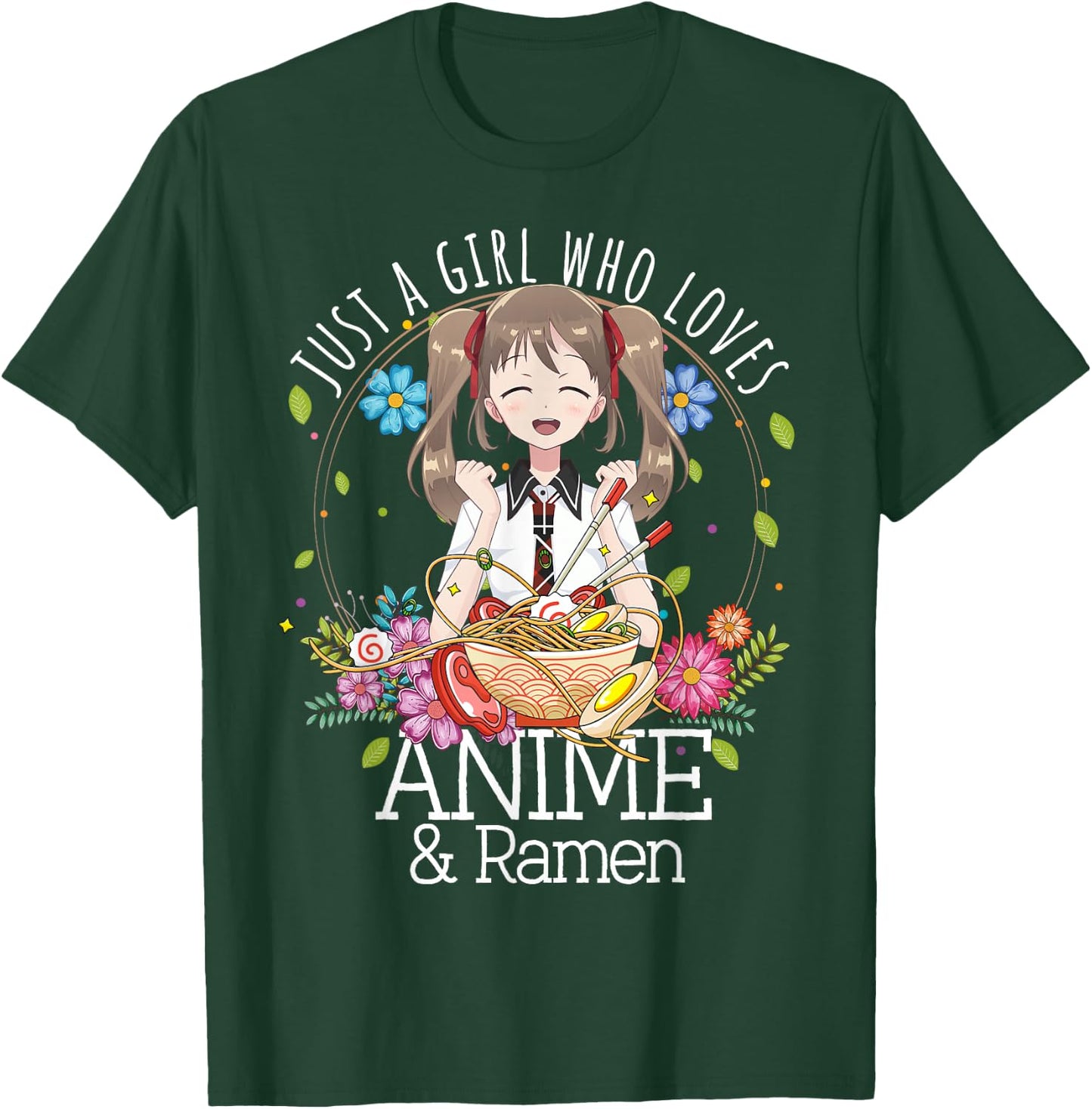Just A Girl Who Loves Anime and Ramen Manga Lover Otaku T-Shirt - T-Shirt | Forest