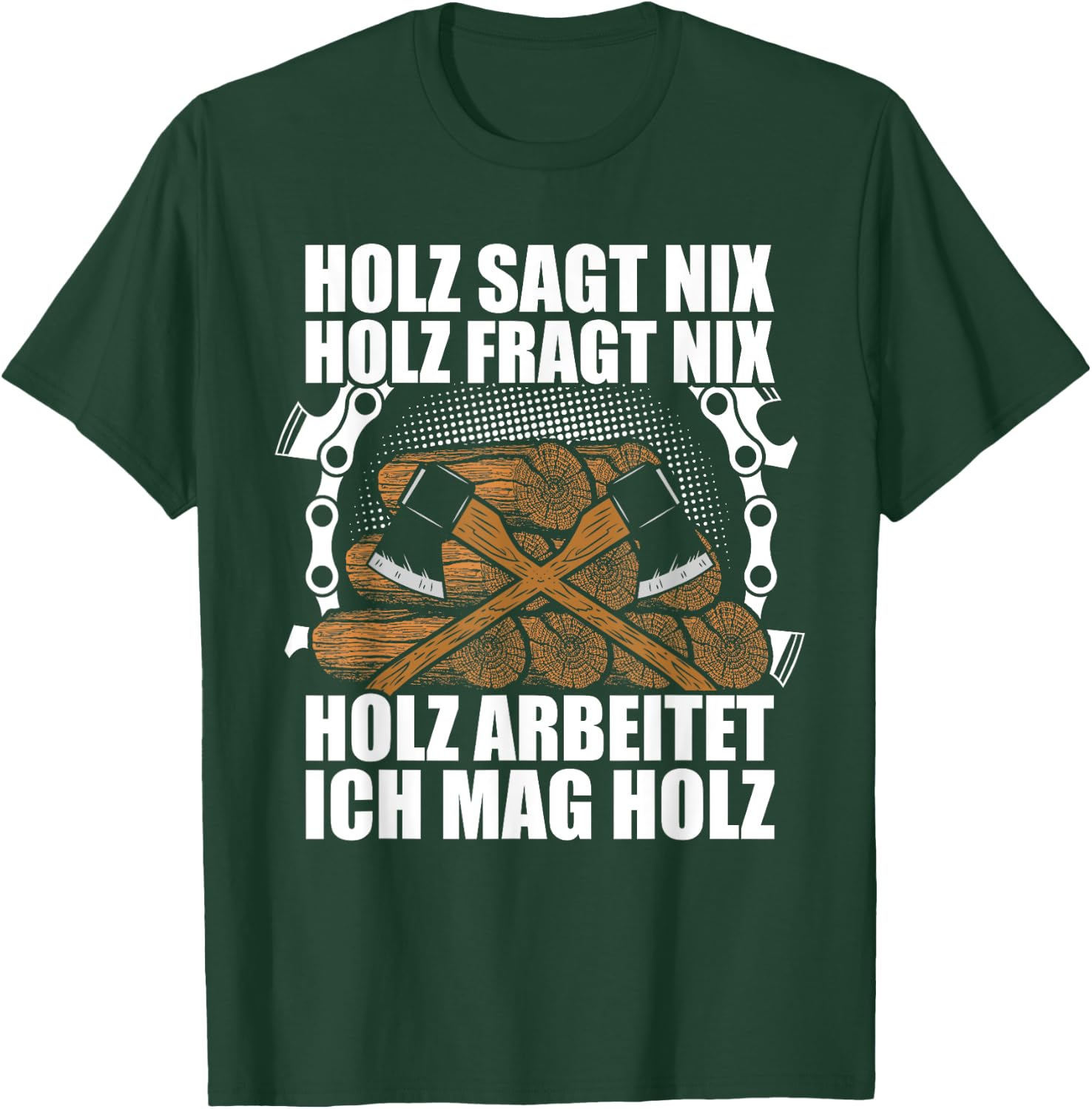 Ich mag Holz Forstwirt Holzfäller Waldarbeiter Holz Machen T-Shirt - T-Shirt | Forest